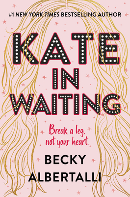 Kate in Waiting By Becky Albertalli Cover Image