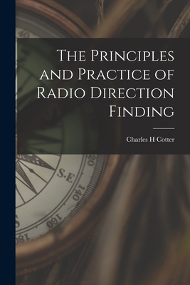 The Principles and Practice of Radio Direction Finding Cover Image