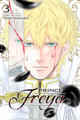 Prince Freya, Vol. 3 By Keiko Ishihara Cover Image