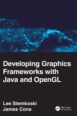 Developing Graphics Frameworks with Java and OpenGL Cover Image