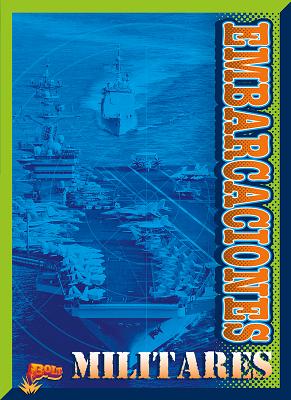 Embarcaciones Militares By Julia Garstecki Cover Image