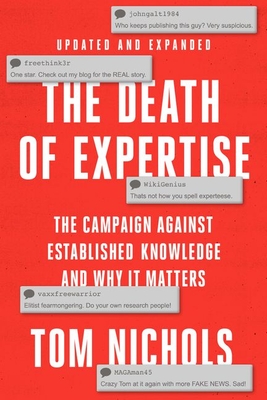 The Death of Expertise: The Campaign Against Established Knowledge and Why It Matters Cover Image