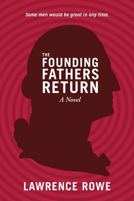 Cover for The Founding Fathers Return