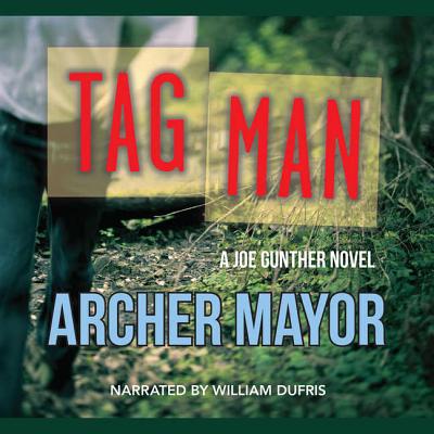 Tag Man Lib/E (Joe Gunther Mysteries (Audio))