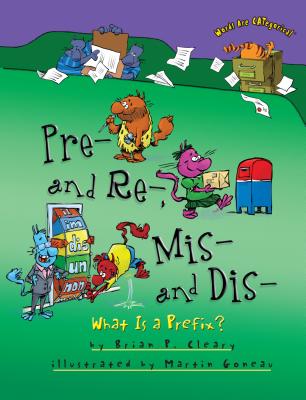 Pre- And Re-, Mis- And Dis-: What Is a Prefix? (Words Are Categorical (R))