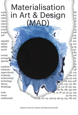 Materialisation in Art and Design (MAD) (Sternberg Press / Sandberg Series)