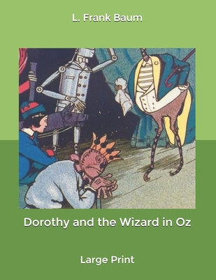 Dorothy and the Wizard in Oz