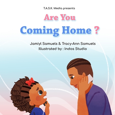 Are You Coming Home?: Book 2 of Where's My Daddy? Cover Image