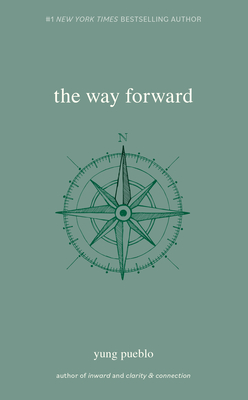 The Way Forward (The Inward Trilogy) By yung pueblo Cover Image