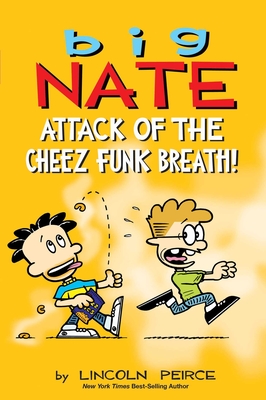 Cover for Big Nate: Attack of the Cheez Funk Breath