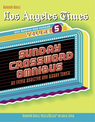 Los Angeles Times Sunday Crossword Omnibus, Volume 5 (The Los Angeles Times) Cover Image