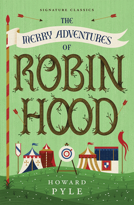 The Merry Adventures of Robin Hood (Children's Signature Classics)