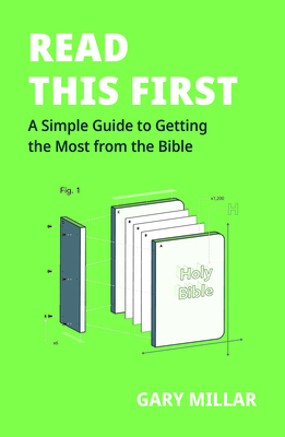 Read This First: A Simple Guide to Getting the Most from the Bible Cover Image