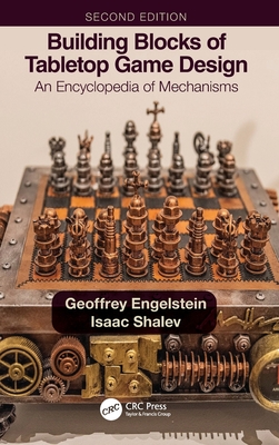 Building Blocks of Tabletop Game Design: An Encyclopedia of Mechanisms Cover Image