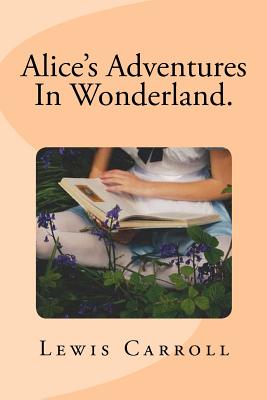 Alice's Adventures In Wonderland. Cover Image