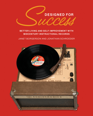Designed for Success: Better Living and Self-Improvement with Midcentury Instructional Records