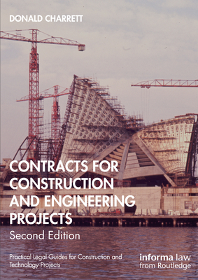 Contracts for Construction and Engineering Projects By Donald Charrett Cover Image