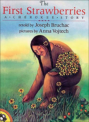 The First Strawberries: A Cherokee Story (Picture Puffin Books) Cover Image