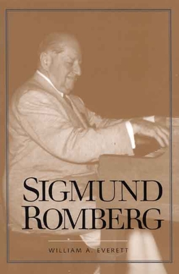 Sigmund Romberg (Yale Broadway Masters Series)