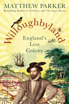 Willoughbyland: England's Lost Colony