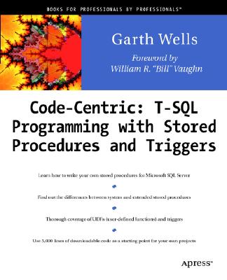 Code Centric: T-SQL Programming with Stored Procedures and Triggers Cover Image