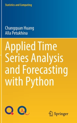 Applied Time Series Analysis and Forecasting with Python (Statistics and Computing) Cover Image