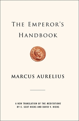 The Emperor's Handbook: A New Translation of the Meditations Cover Image