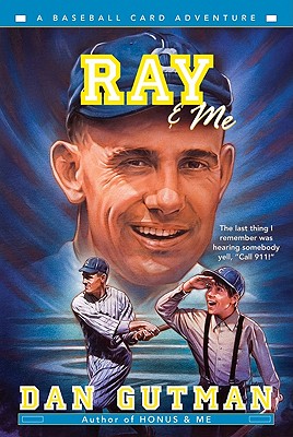 Ray & Me (Baseball Card Adventures)