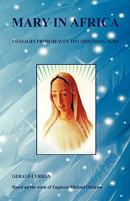 Mary in Africa - Messages from Heaven to Christiana Agbo Cover Image