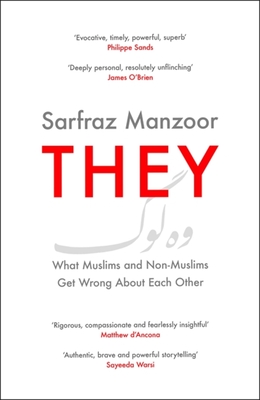They: What Muslims and Non-Muslims Get Wrong About Each Other By Sarfraz Manzoor Cover Image