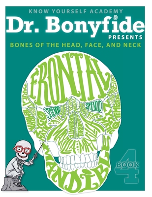 Bones of the Head, Face, and Neck: Book 4 Cover Image