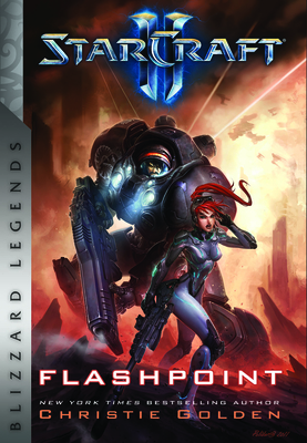 Starcraft: Flashpoint: Blizzard Legends By Christie Golden Cover Image