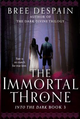 Cover for The Immortal Throne (Into the Dark #3)