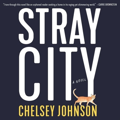 Stray City By Chelsey Johnson, Natalie Moore (Read by) Cover Image