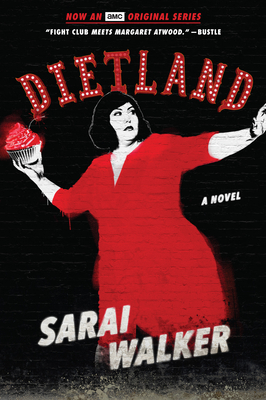 Dietland (tie-In) By Sarai Walker Cover Image