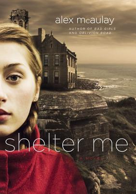 Shelter Me By Alex McAulay Cover Image