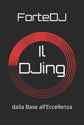 Il DJing: dalla Base all'Eccellenza Cover Image