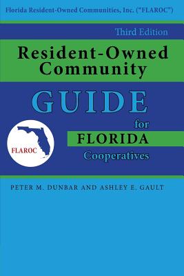 Resident-Owned Community Guide for Florida Cooperatives, 3rd. Edition Cover Image