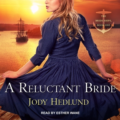 A Reluctant Bride (Bride Ships #1)