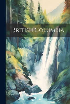 British Columbia By Anonymous Cover Image