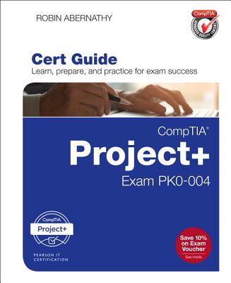 Comptia Project+ Cert Guide: Exam Pk0-004 (Certification Guide) Cover Image