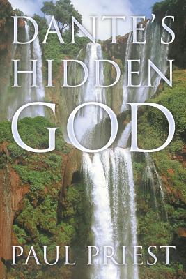 Dante's Hidden God By Paul Priest Cover Image