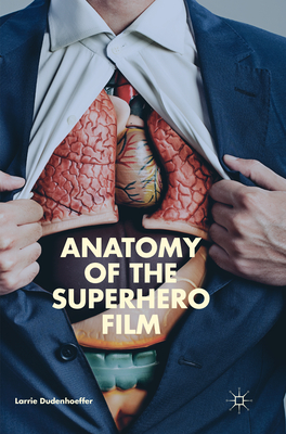 Anatomy of the Superhero Film Cover Image