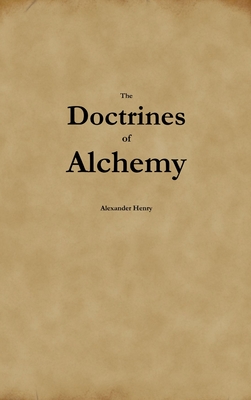 The Doctrines of Alchemy