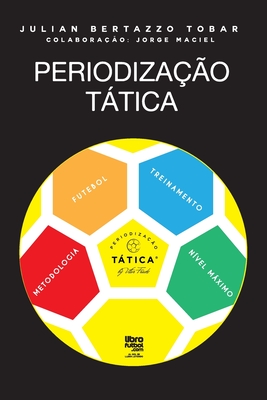 Periodização Tática By Julian Tobar, Librofutbol Com Editorial (Editor) Cover Image