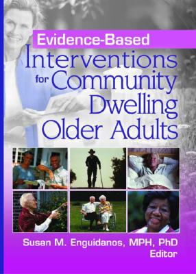 Evidence-Based Interventions for Community Dwelling Older Adults Cover Image