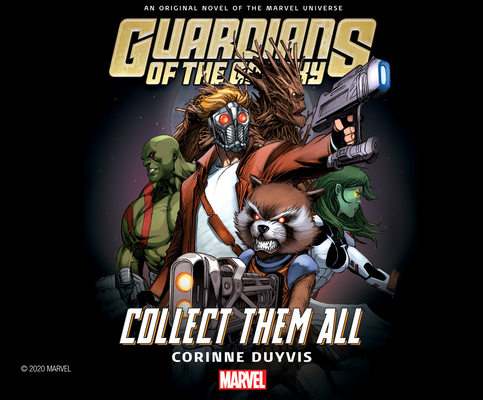 Guardians of the Galaxy: Collect Them All By Corinne Duyvis, Scott McCormick (Read by), Cast Album (Read by) Cover Image