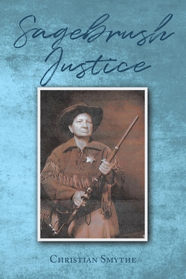 Sagebrush Justice By Christian Smythe Cover Image