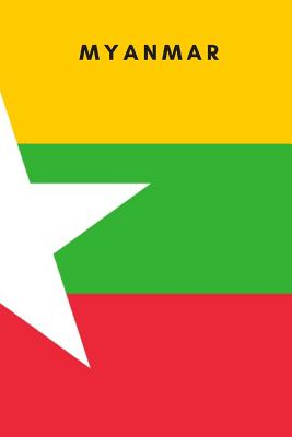 Myanmar: Country Flag A5 Notebook to write in with 120 pages By Travel Journal Publishers Cover Image
