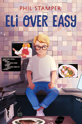 Eli Over Easy By Phil Stamper Cover Image